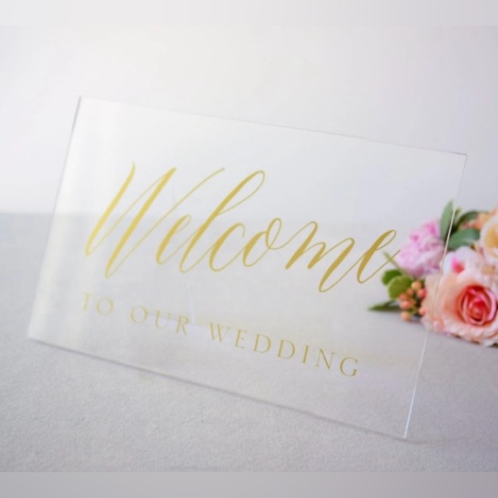 Welcome TO OUR WEDDING Clear Acrylic Sign With Gold Lettering NWT For Gift Table